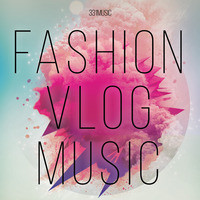 Fashion Vlog Music