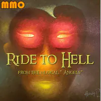 Ride to Hell from the Musical "Angels"