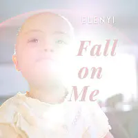 Fall on Me