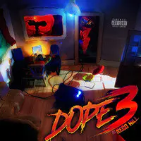 Dope 3