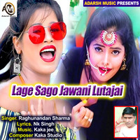 Lage Sago Jawani Lutajai