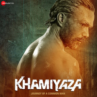 Khamiyaza - Journey Of A Common Man (Original Motion Picture Soundtrack)