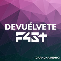 Devuélvete (Grandha Remix)