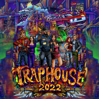 Traphouse 2022