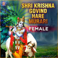 Shri Krishna Govind Hare Murari - Female