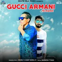 Gucci Armani Te Mardi