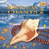 Himalayan Chants 2