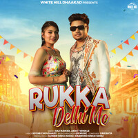 Rukka Delhi Me