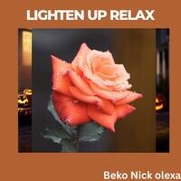 Lighten up Relax