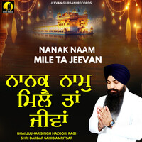 Nanak Naam Mile Ta Jeevan