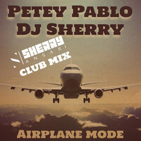 Airplane Mode (Sherry Ansari Club Mix)