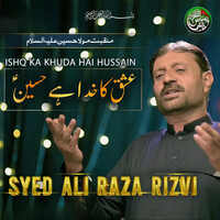 Ishq Ka Khuda Hai Hussain