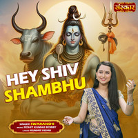 Hey Shiv Shambhu