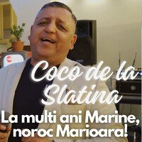 La Multi Ani Marine, Noroc Marioara !