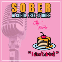 Sober, Alcohol Free Stories - season - 1