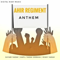 Ahir Regiment Anthem