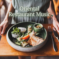 Oriental Restaurant Music