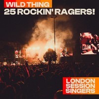 Wild Thing - 25 Rockin' Ragers