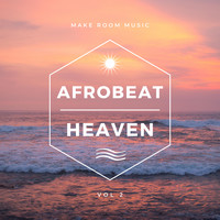 Afrobeat Heaven, Vol. 2