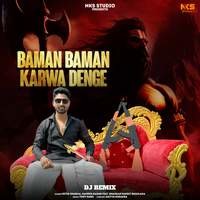 Baman Baman Karwa Denge (Dj Remix)