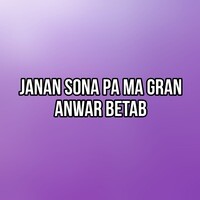 Janan Sona Pa Ma Gran