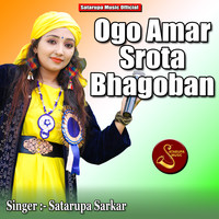 Ogo Amar Srota Bhagoban