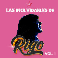 La Calandria Song Rigo El Trovador Las Inolvidables de Rigo Vol