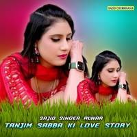 Tanjim Sabba Ki Love Story