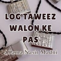 LOG TAWEEZ WALON KE PAS