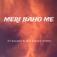 MERI BAHO ME