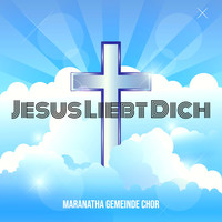 Jesus Liebt Dich