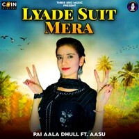 Lyade Suit Mera