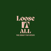 Loose It All