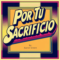 Por Tu Sacrificio