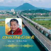 Con Đường Cũ Em Về