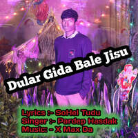 Dular Gida Bale Jisu