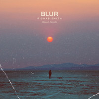 Blur (Slowed+Reverb)