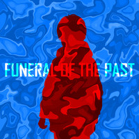Funeral of the Past