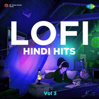 Lofi Hindi Hits - Vol 3