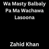 Wa Masty Balbaly Pa Ma Wachawa Lasoona