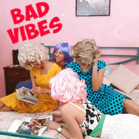 Bad Vibes