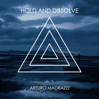 Hold and Dissolve