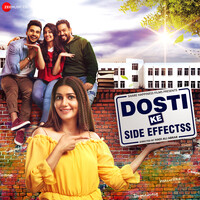 Dosti Ke Side Effectss (Original Motion Picture Soundtrack)