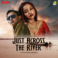 Just Across The River (Original Motion Picture Soundtrack)
