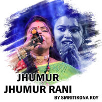 Jhumur Jhumur Rani