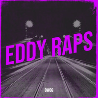 Eddy Raps