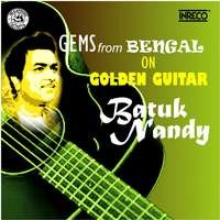 Gems From Bengal On Golden Guitar - Batuk Nandy