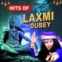 Hits of Laxmi Dubey