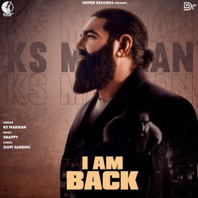 I Am Back Song, KS Makhan, I Am Back - Single