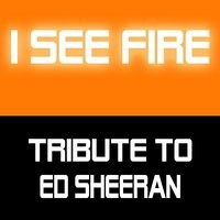 I See Fire Inside The Mountain Mp3 Song Download I See Fire I See Fire Inside The Mountain Song By Ed Sheeran On Gaana Com